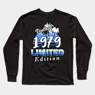 vintage 1979 birthday limited Long Sleeve T-Shirt